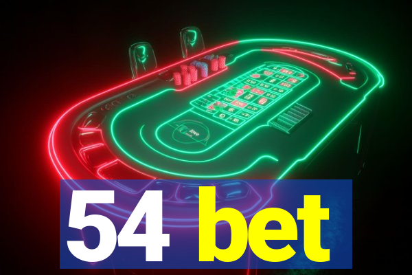 54 bet